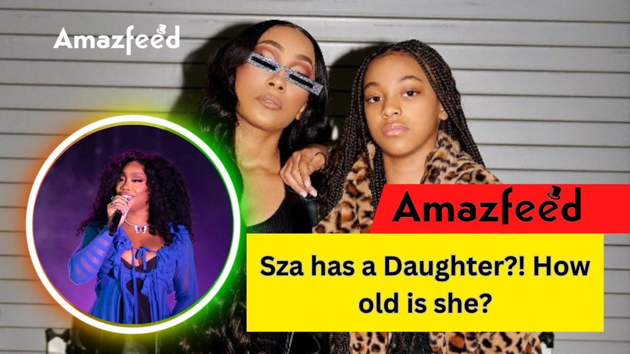 Who Is SZA Daughter How did SZA get Famous » Amazfeed