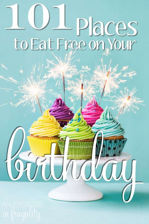 Eat Free on Your Birthday An Exercise in Frugality