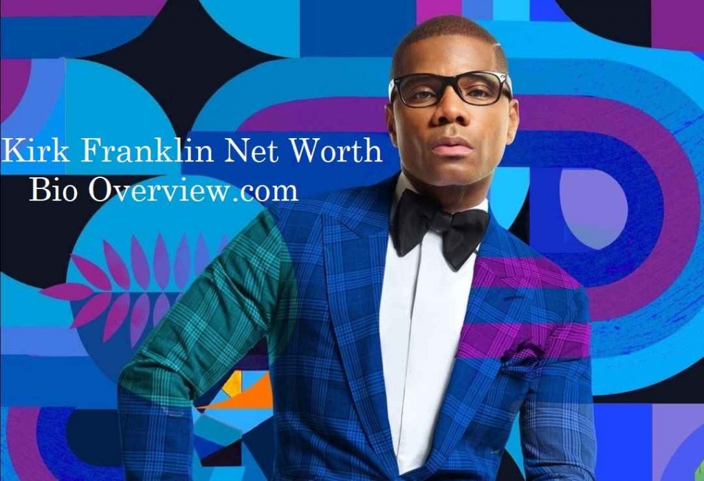 Kirk Franklin Net Worth (Updated 2023) Bio Overview