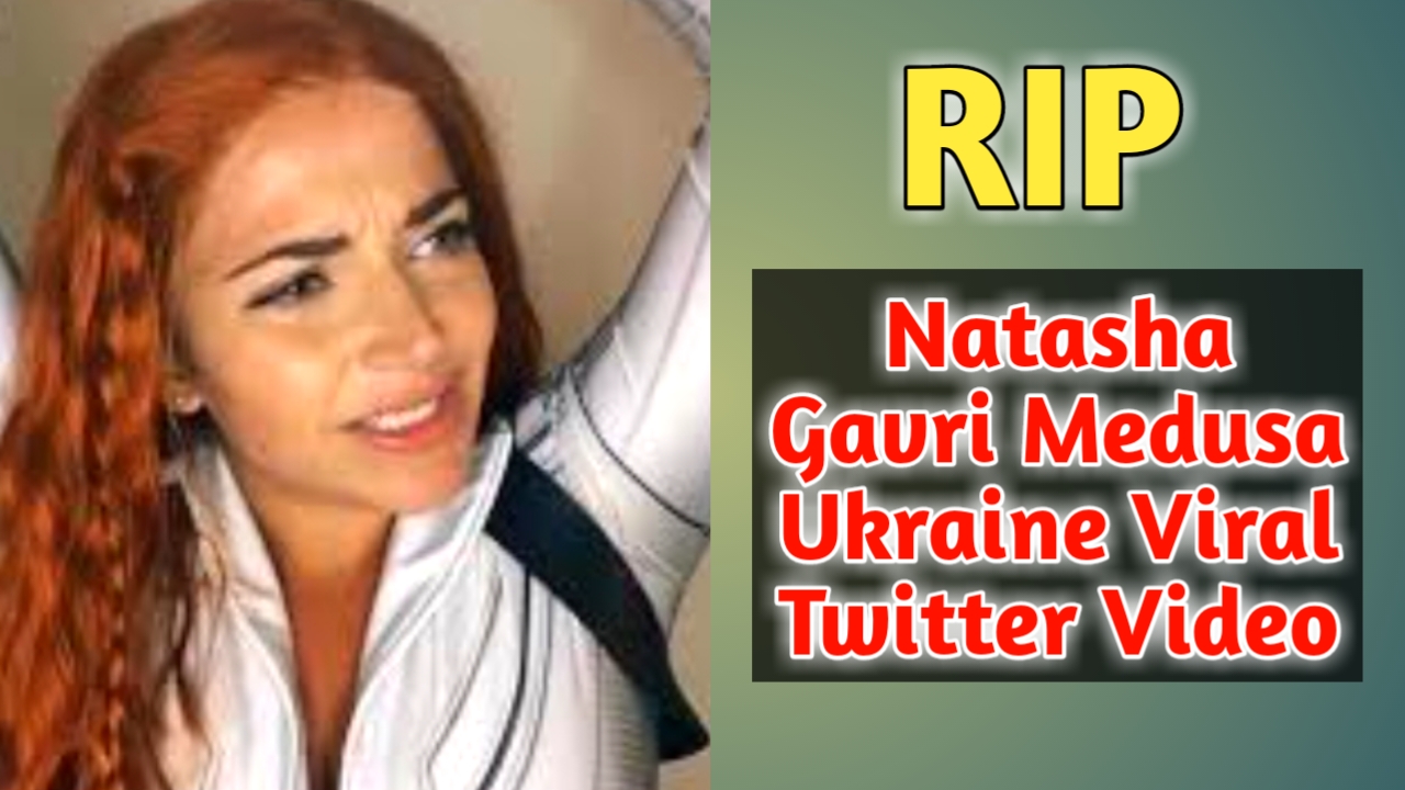 Latest Trending News of the World Watch Natasha Gavri Medusa Ukraine