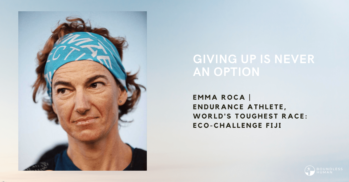 Giving up is never an option Emma Roca, EcoChallenge Fiji