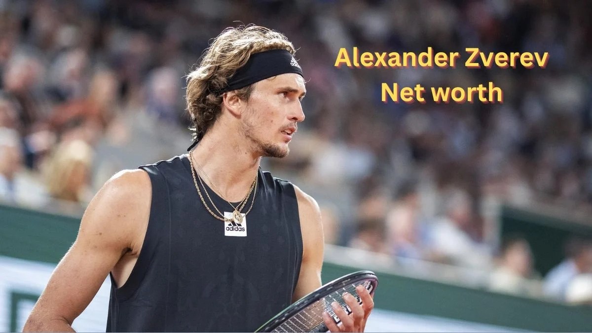 Alexander Zverev Net Worth 2023 Tennis Career Gf Age