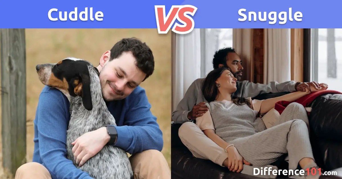 💕 Cuddle vs Snuggle 7 Key Differences, Similarities, Pros & Cons