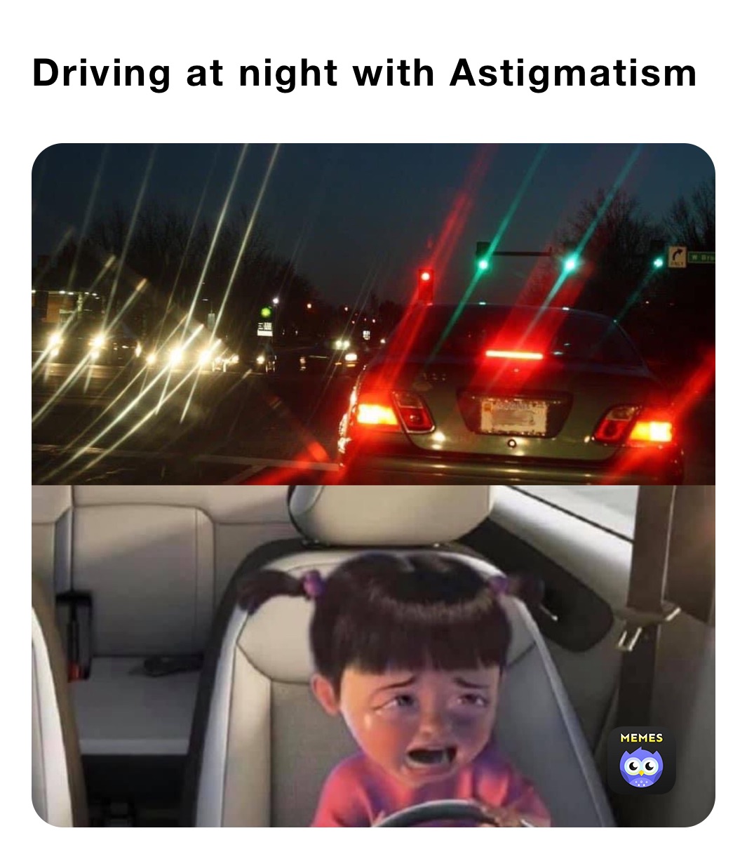 Driving at night with Astigmatism cls2736 Memes
