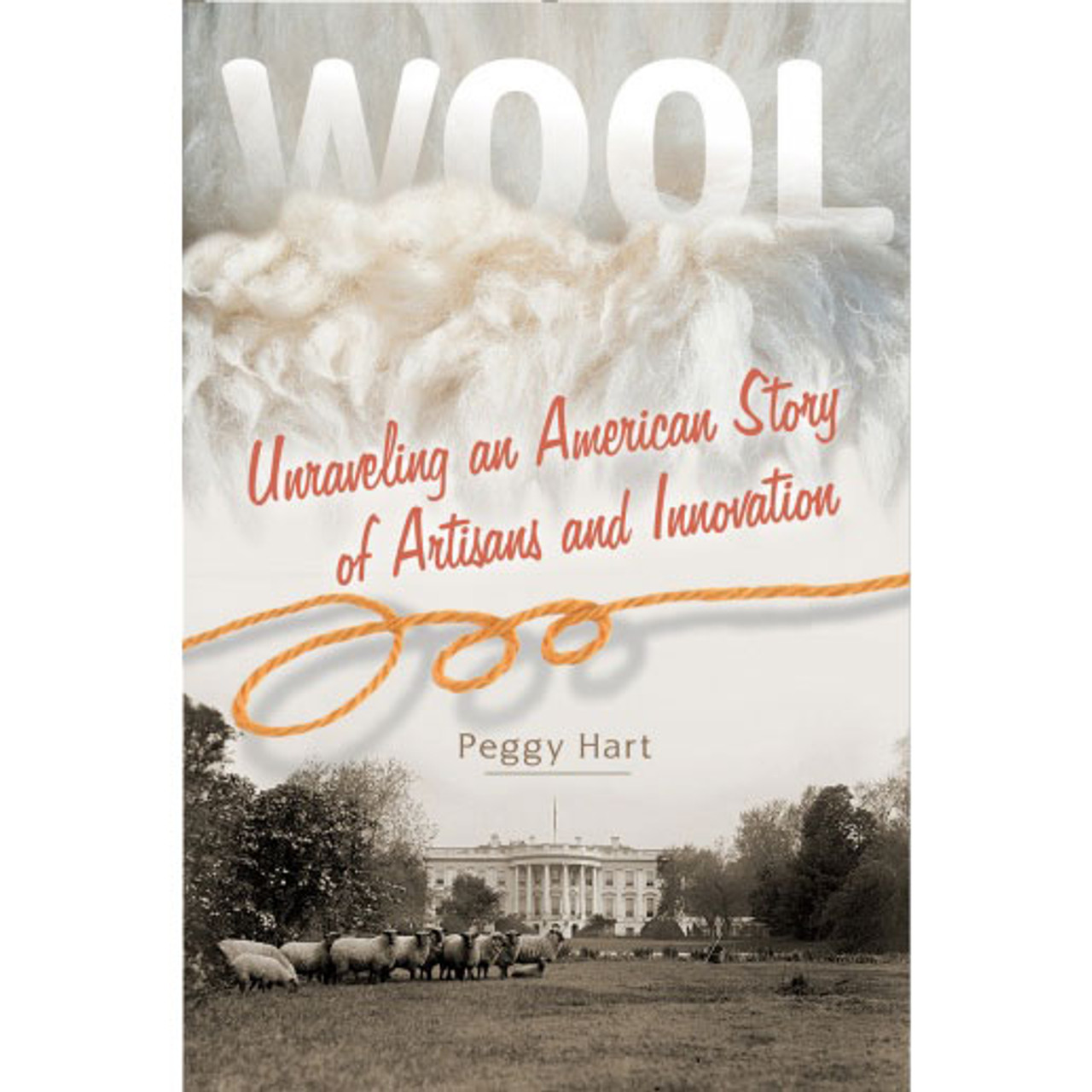 Wool Unraveling an American Story The Woolery