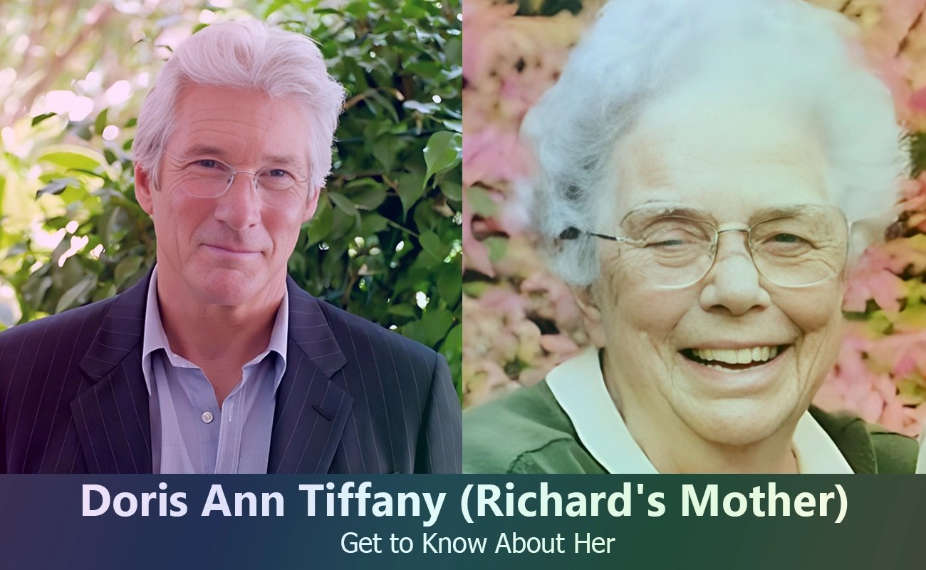 Doris Ann Tiffany Richard Gere's Mother Know About Her