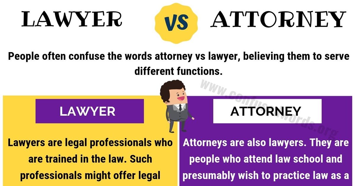 ATTORNEY vs LAWYER How to Use Lawyer vs Attorney Correctly Confused
