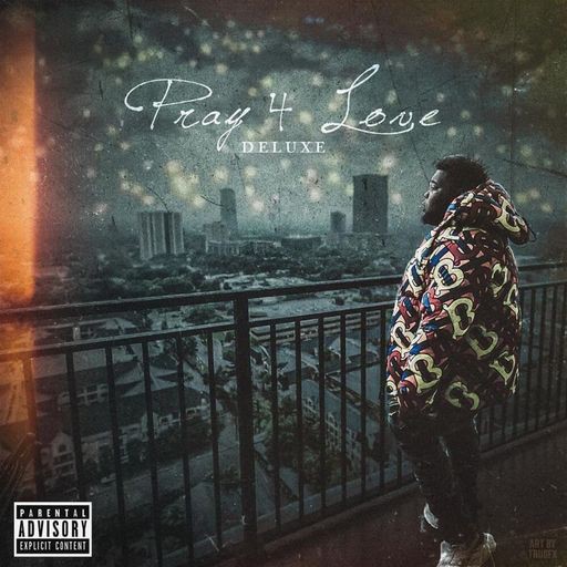 Stream Rod Wave Pray 4 Love (Deluxe) Dirty Glove Bastard
