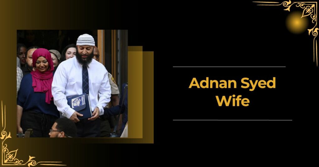 Adnan Syed Wife The Untold Story of Their Brief Marriage! Domain Trip