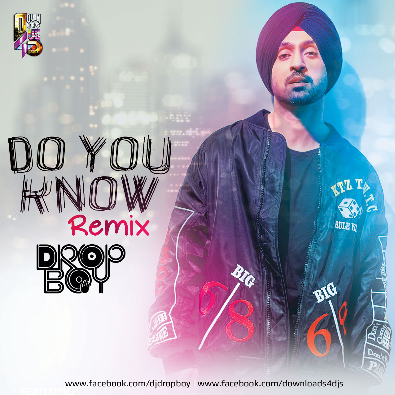 Do You Know Diljit Dosanjh ( Remix ) Dropboy Remix Downloads4Djs