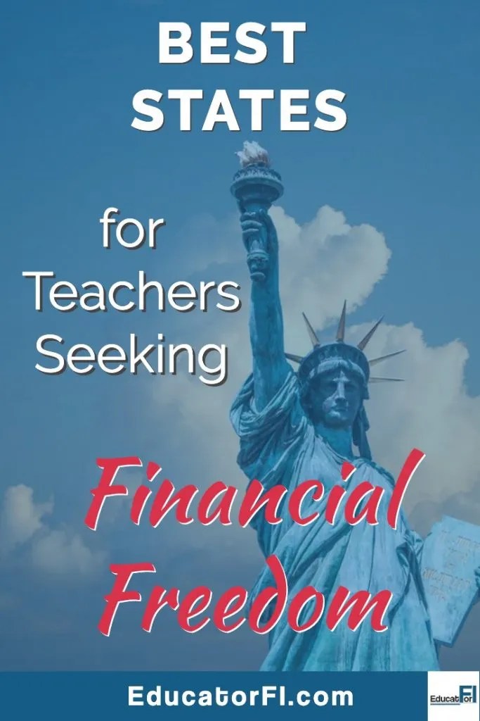 Best States for Teachers Seeking Financial Independence Educator FI