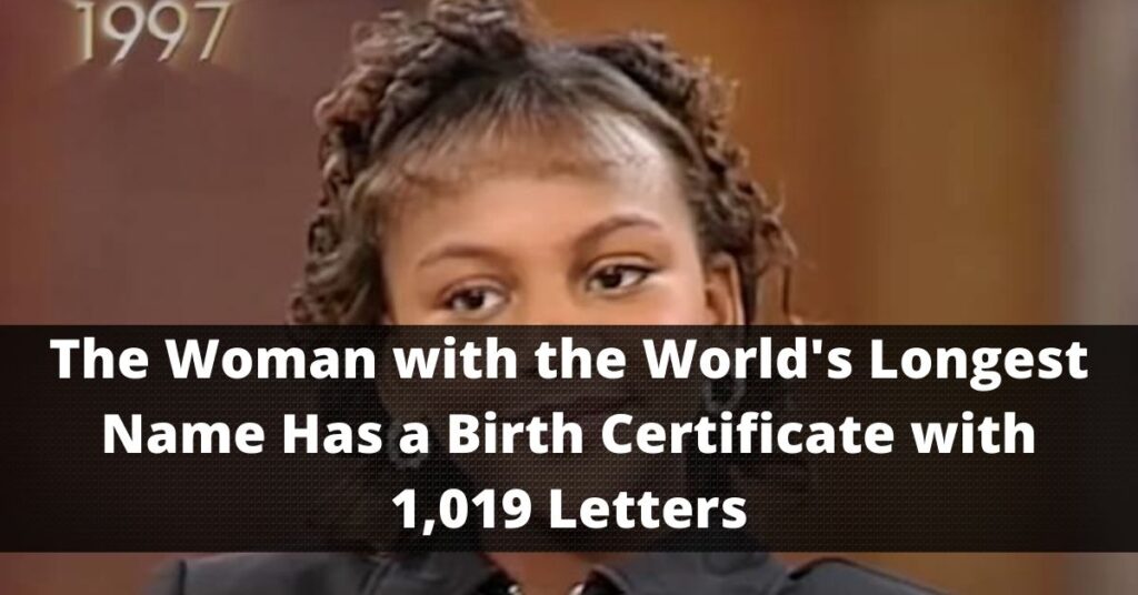 The Woman with the World's Longest Name Has a Birth Certificate with