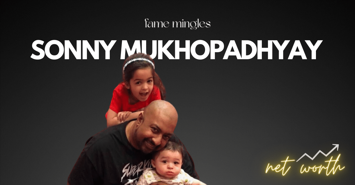 Sonny Mukhopadhyay Net Worth Successful Real Estate Broker