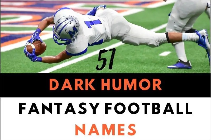 51 Morbid Dark Humor Fantasy Football Names Fearless Names