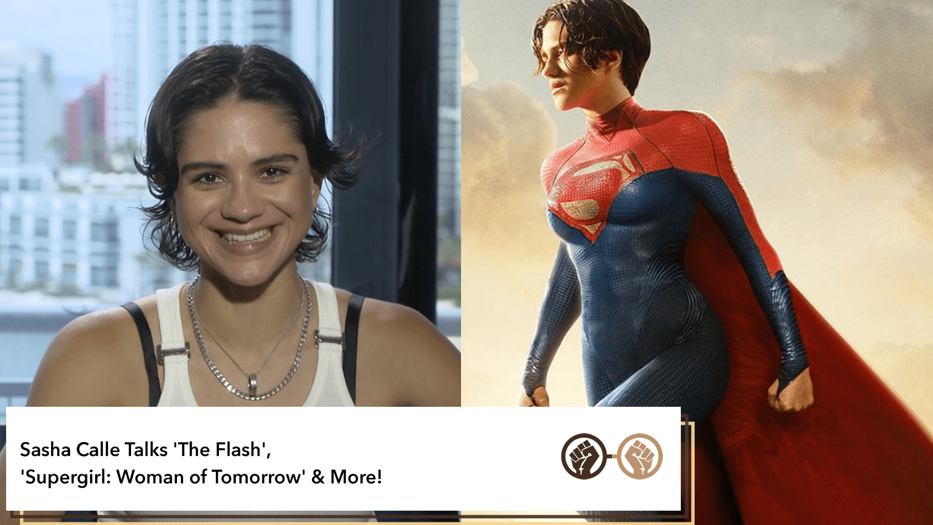 Sasha Calle Talks 'The Flash,' 'Supergirl Woman of Tomorrow' & More