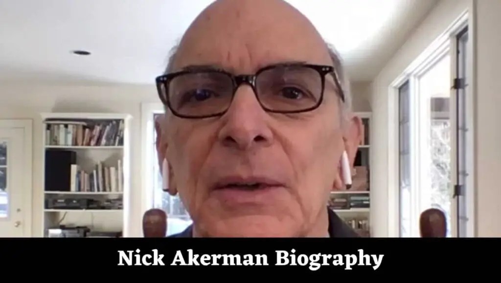 Nick Akerman Biography Biographyans