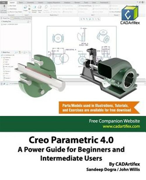 Creo Parametric 4. 0 a Power Guide for Beginners and