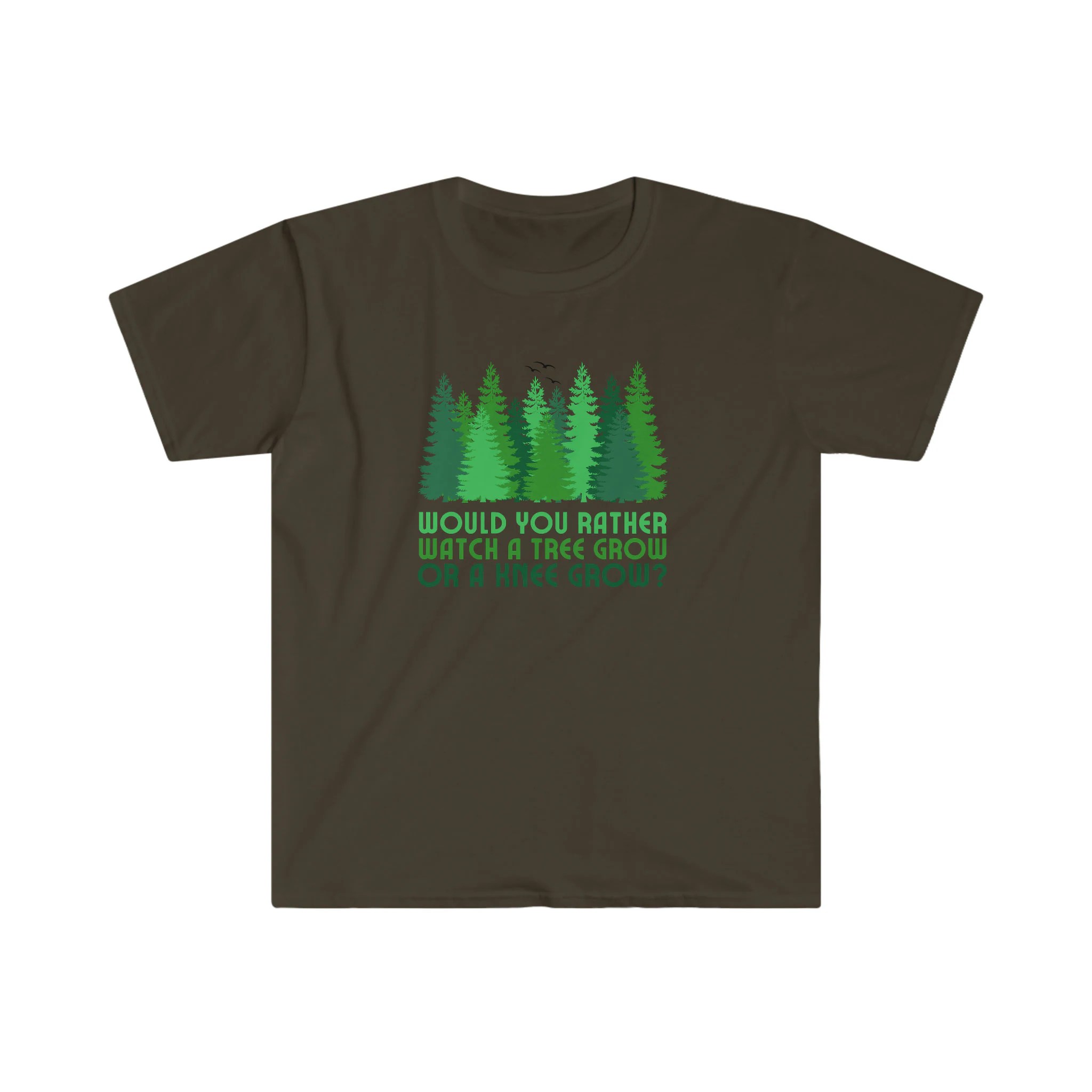 Would You Rather Watch a Tree Grow or a Knee Grow Funny Tee Etsy