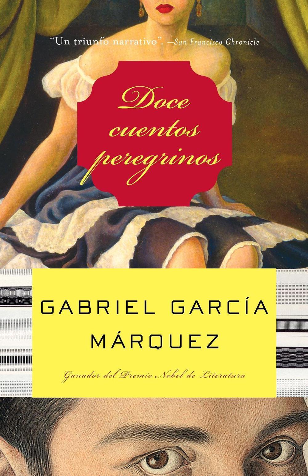 Doce Cuentos Peregrinos by Gabriel Garcia Marquez (Spanish