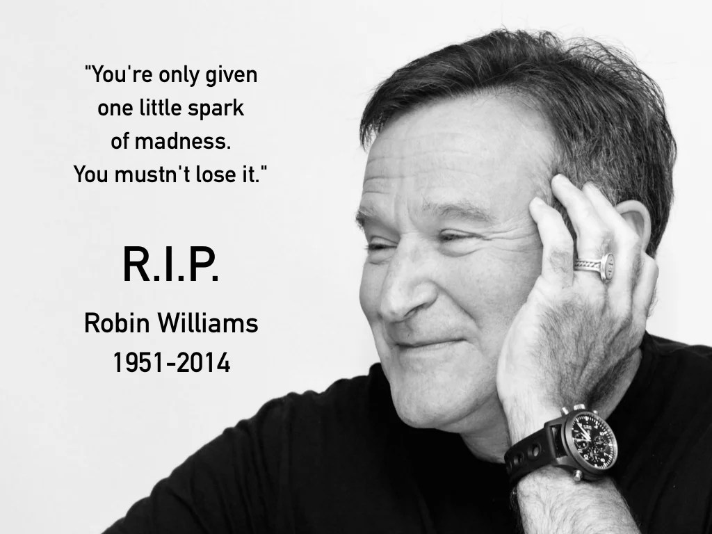 Robin Williams 19512014 R.I.P. "You're