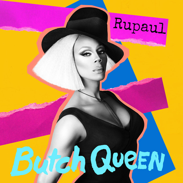 RuPaul Butch Queen Lyrics and Tracklist Genius