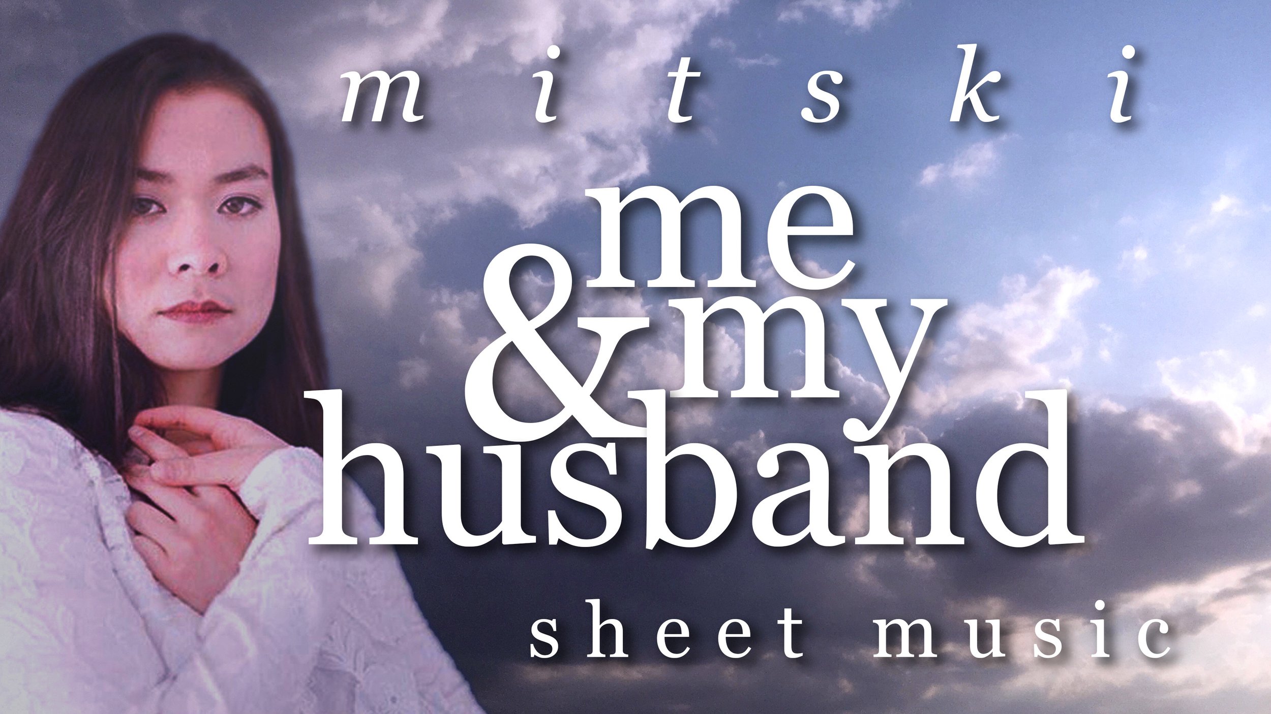 Mitski "Me and My Husband" sheet music — alex tey