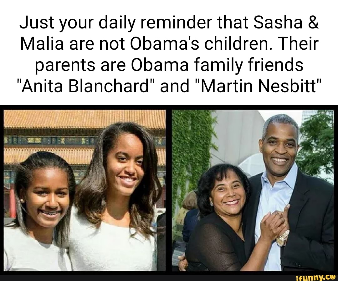 Just your daily reminder that Sasha & Malia are not Obama's children
