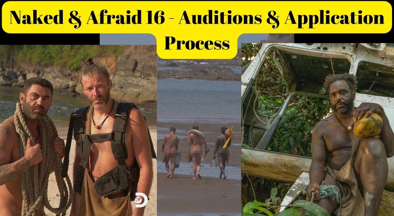 How to Apply for Naked & Afraid Audition & Casting Call 2024?