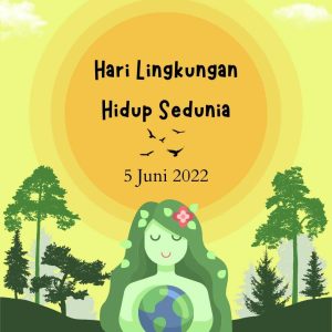 Kumpulan Gambar Hari Lingkungan Hidup Sedunia 2022 2 Hari Lingkungan Hidup Sedunia, didesain oleh KBRT