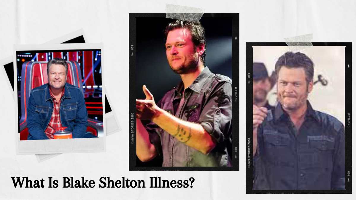 What Is Blake Shelton Illness? Does He Have Cancer? Lake County News