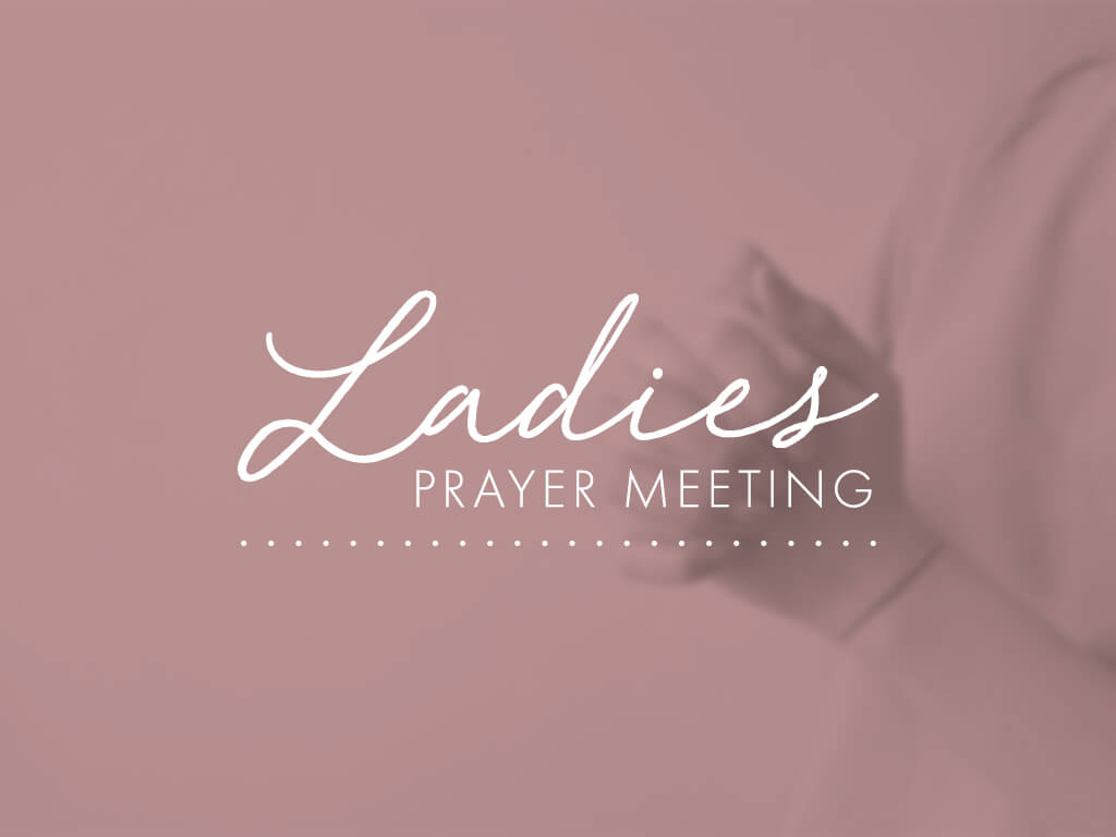 Ladies_Prayer_Meeting_Slide Liberty Baptist Church of Clermont