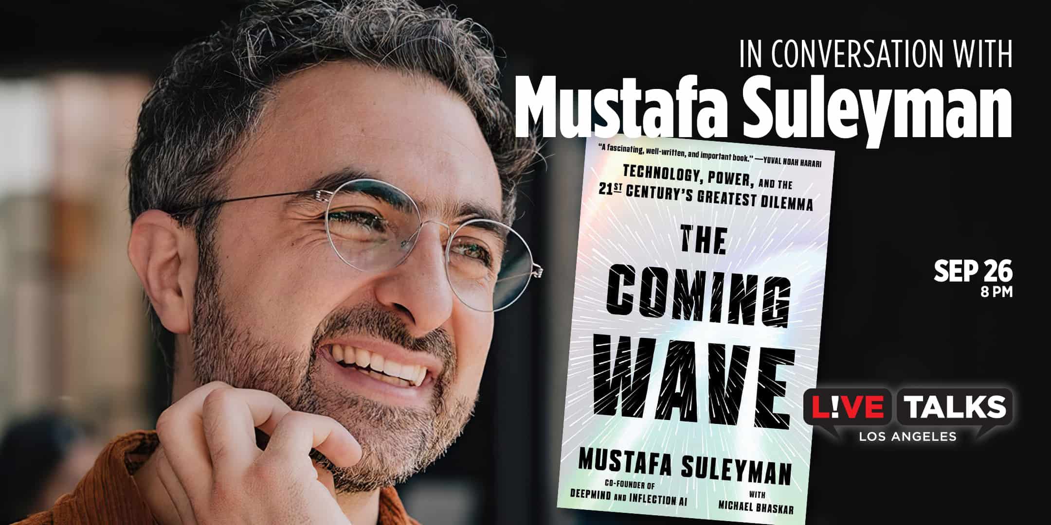 Mustafa Suleyman, Sep. 26 Live Talks Los Angeles