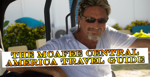 John McAfee's Guide To Help You Get To Your Destination 1 John McAfee's Guide To Help You Get To Your Destination 1