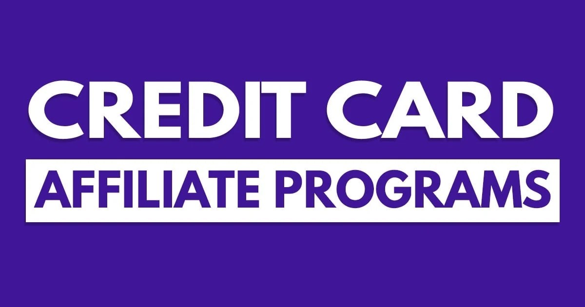 10 Best Credit Card Affiliate Programs to Start Promoting