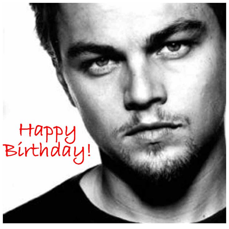 Happy Birthday Leonardo Dicaprio Celebrity Birthdays Pinterest