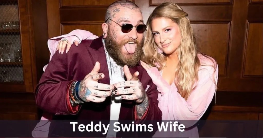 Teddy Swims Wife