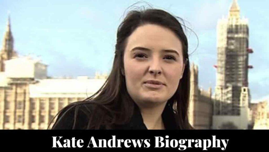 Kate Andrews Wikipedia, Spectator, Biography, Age, Husband, Date of