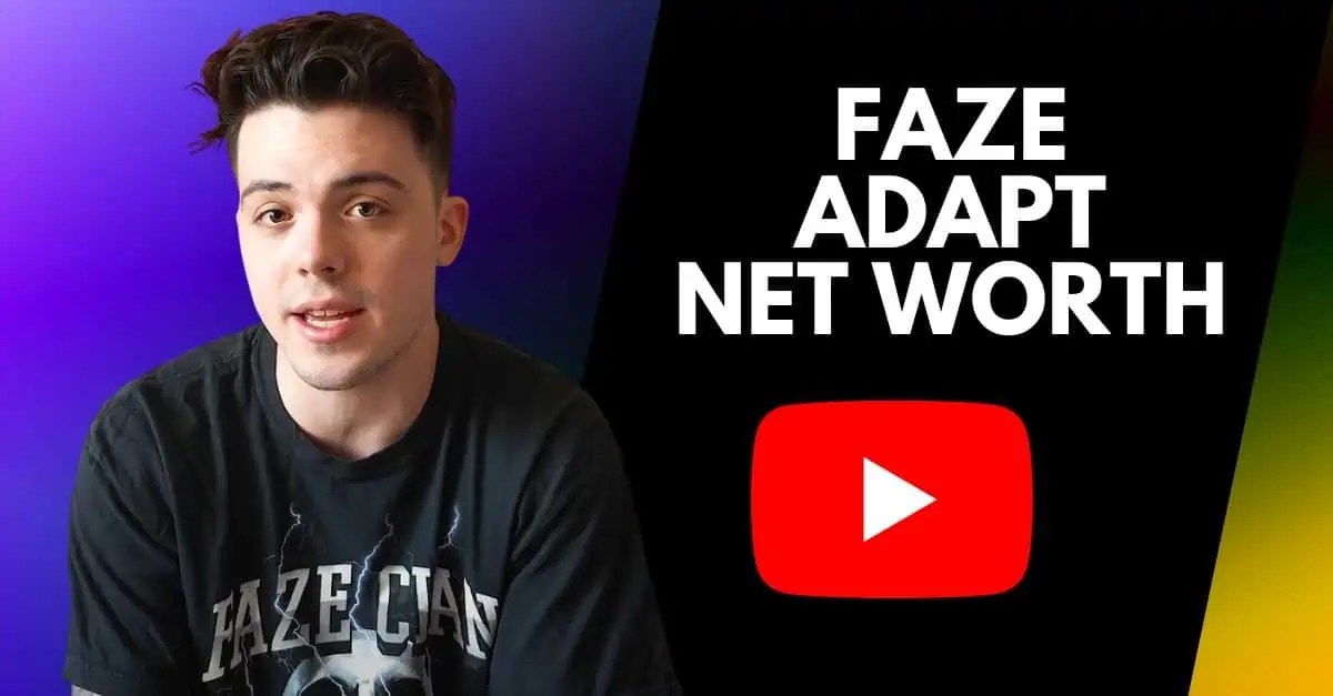FaZe Adapt Net Worth How Much Is He Really Worth In 2023?