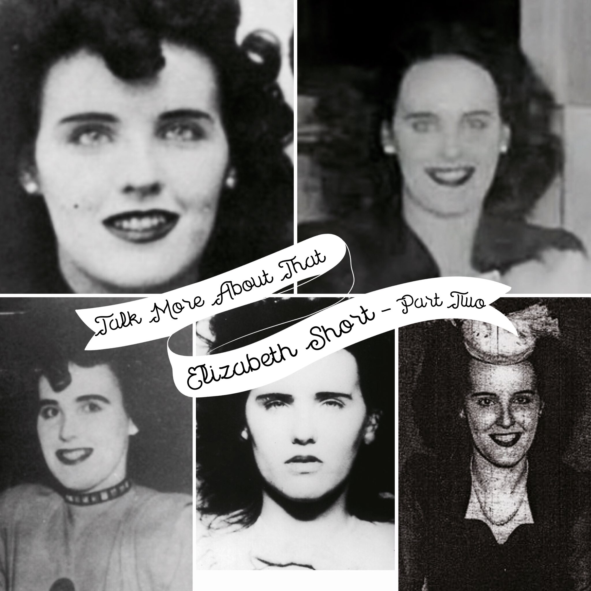 Talk More About That on Twitter "Elizabeth Short part two is available