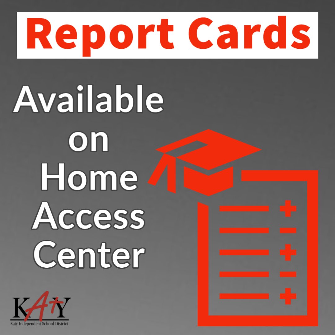 Katy ISD on Twitter "Reminder Access the latest report cards online via the Home Access Center