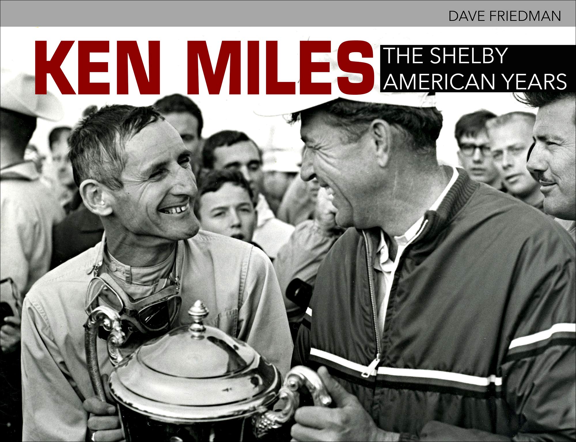 “Ken Miles The Shelby American Years”