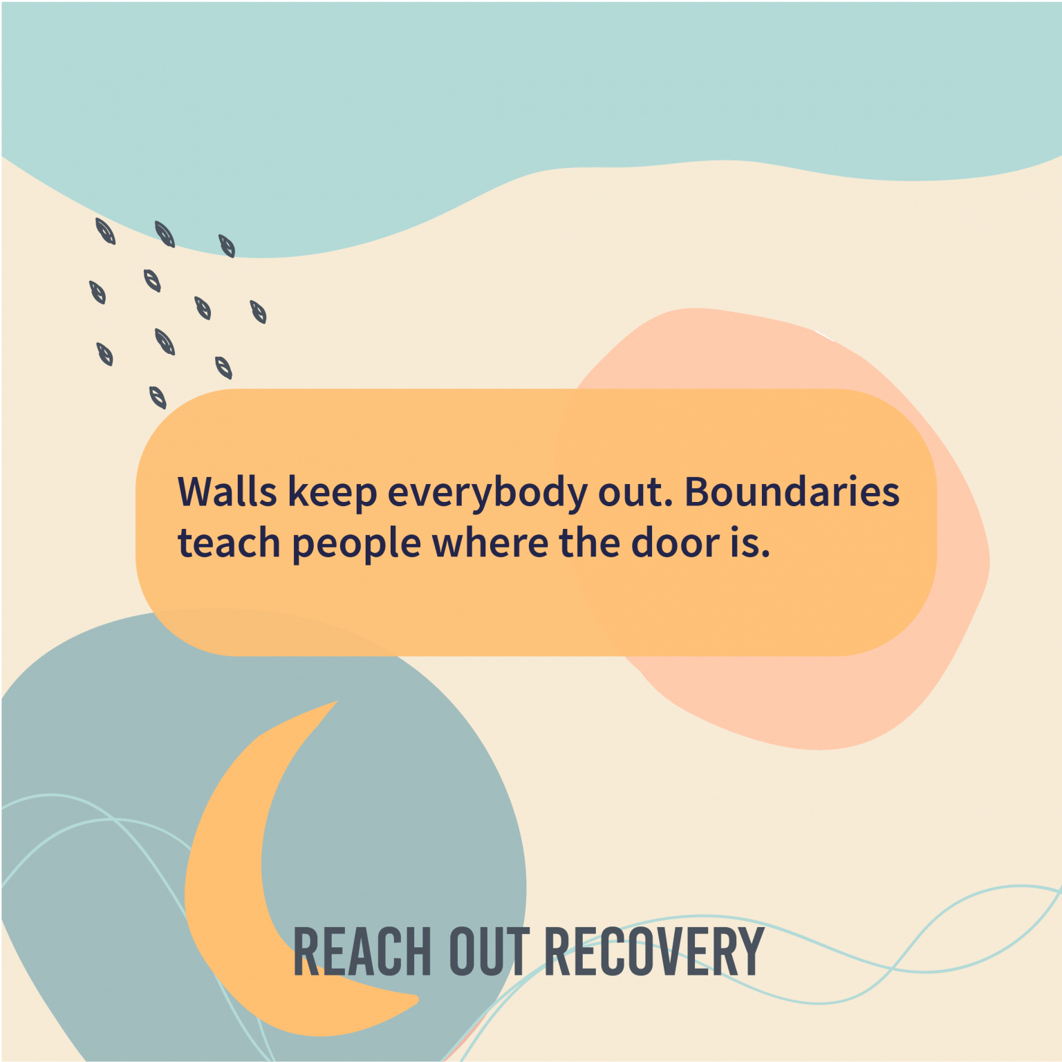 Boundaries keep you healthy and emotionally independent