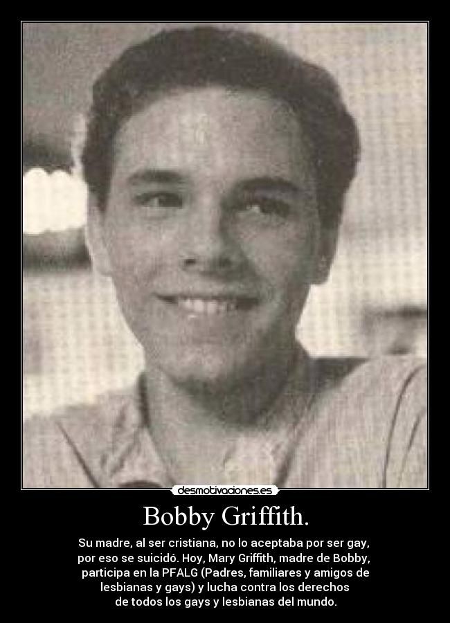 Bobby Griffith (Plegarias por Bobby) Historias reales en el cine