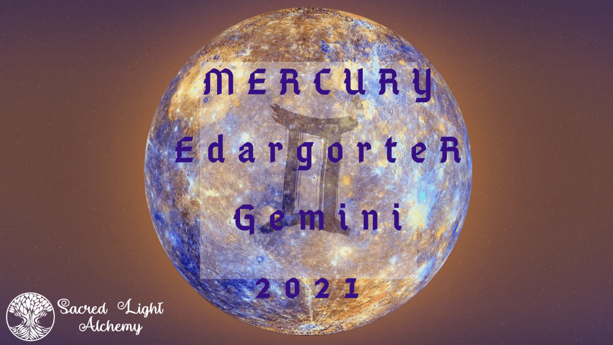 Mercury Retrograde 2021 (Part II) Mercury in Gemini Sacred Light Alchemy
