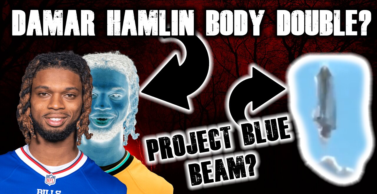 Damar Hamlin Body Double? Project Blue Beam in Full Effect? Ep. 1