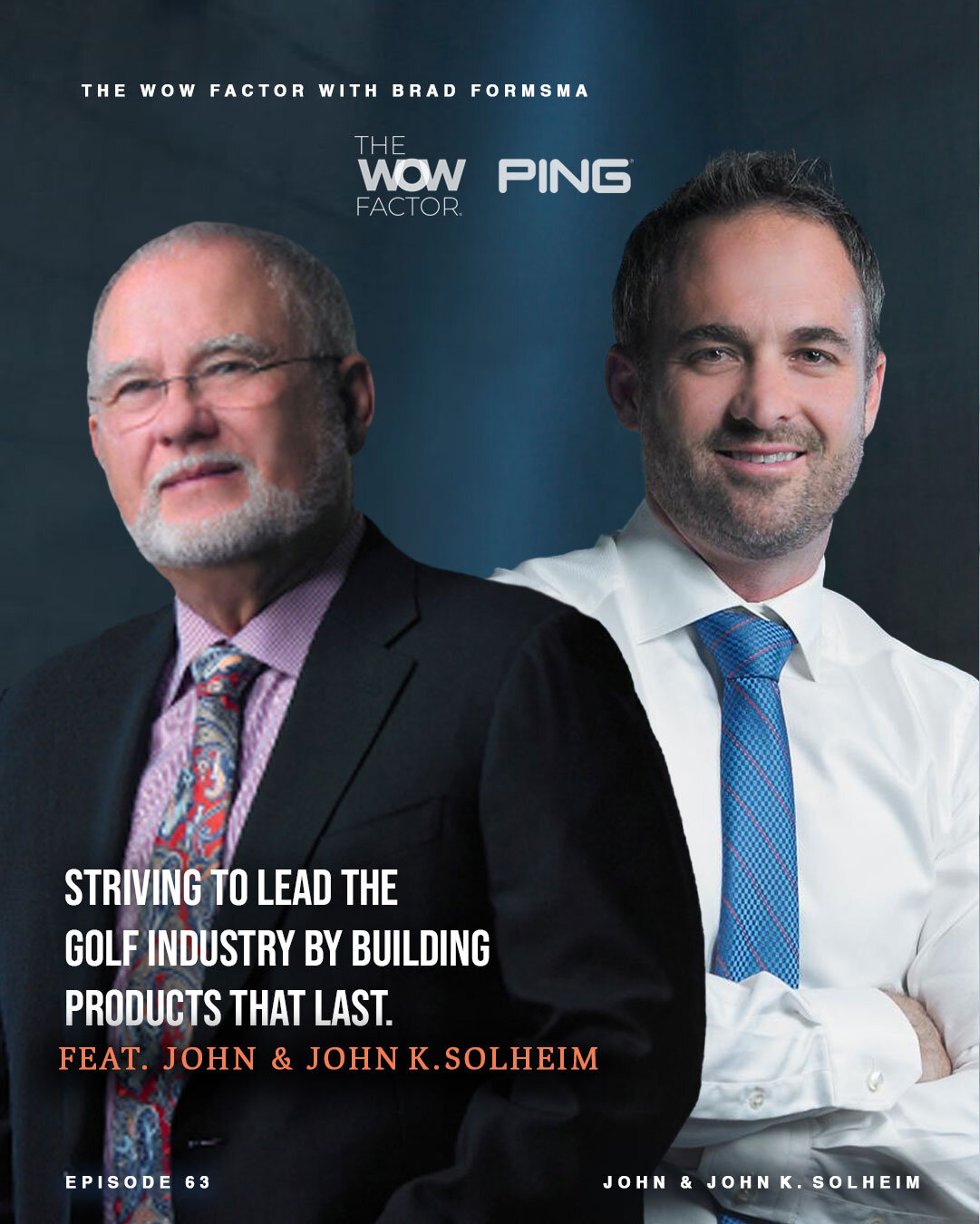 Episode 063 John and John K. Solheim — The WOW Factor Podcast