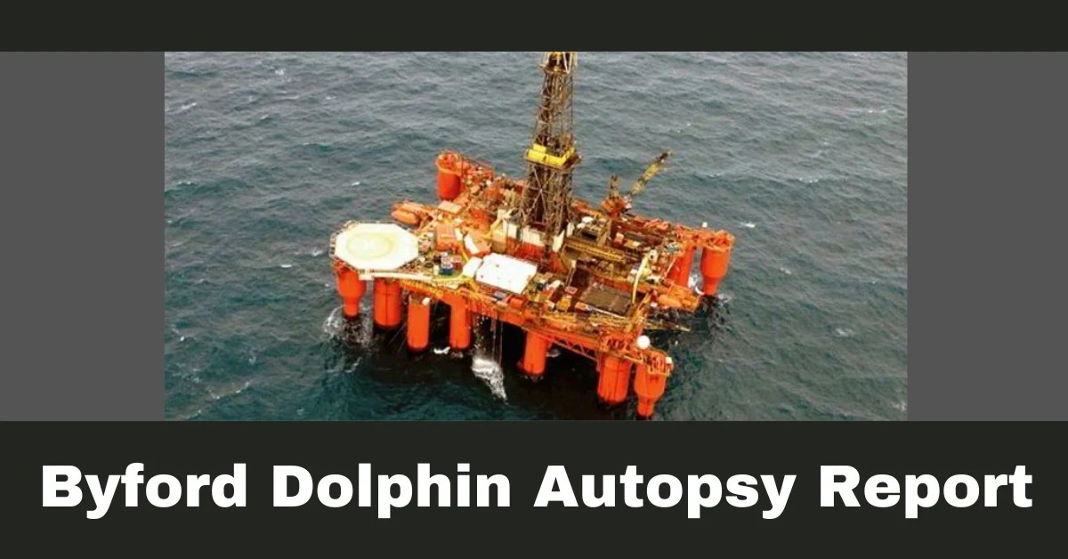 Byford Dolphin Autopsy Report What Really Caused The Accident?