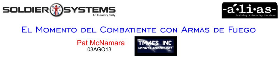 El Momento del Combatiente con Armas de Fuego. Pat McNamara. 03AGO13