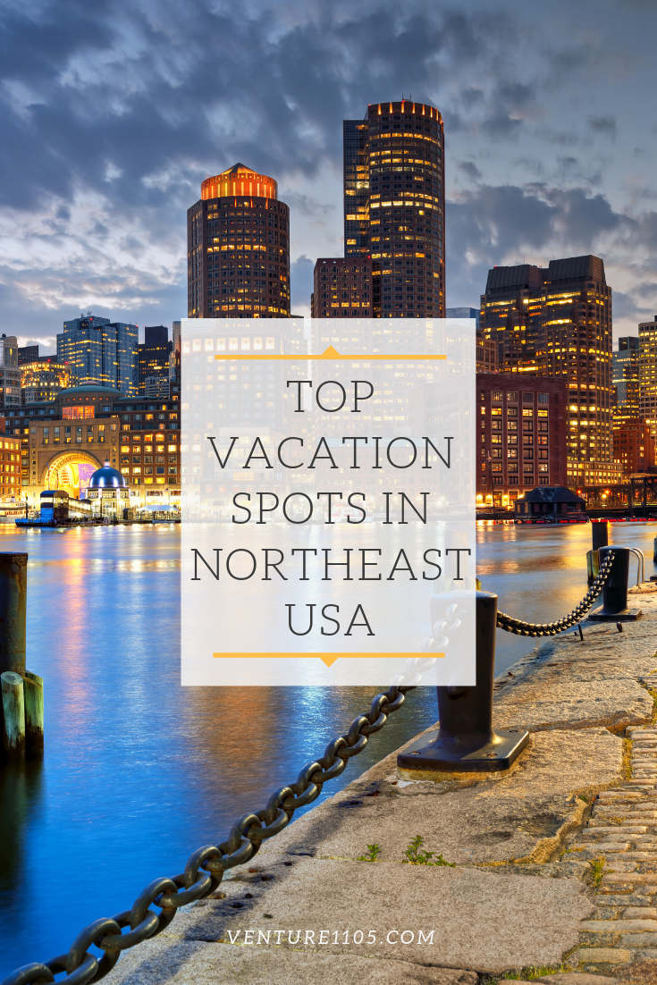 top vacation spots in northeast use