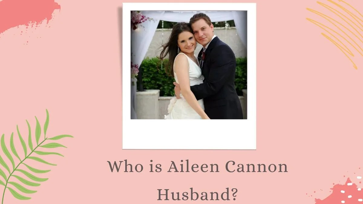 Who is Aileen Cannon Husband, Josh Lorence? Know Details About The